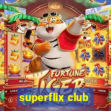 superflix club